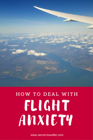 How To Deal With Flight Anxiety Whilst Travelling - Secret Traveller